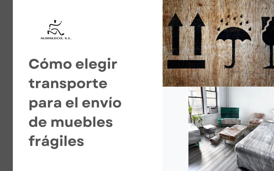 imagen destacada para el post sobre la mejor manera de elegir un transporte para envío de muebles frágiles